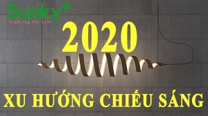   Những xu hướng chiếu sáng trong năm 2020